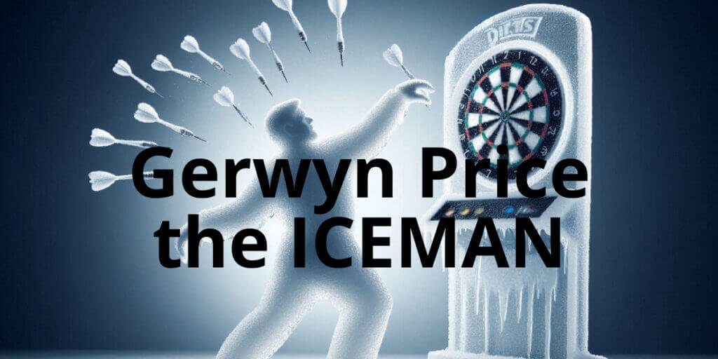 Gerwyn Price - the Iceman